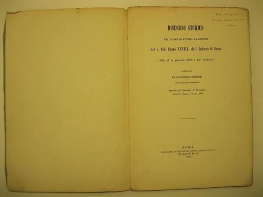 Discorso storico, pel quale si avvera la lezione del v. 135. Canto XXVIII, dell'Inferno di Dante Che al re giovane diedi i ma' conforti. Compilato da Francesco Cerroti, bibliotecario Corsiniano. Estratto dal Giornale Il Borghini, fascicoli di Maggio - copertina