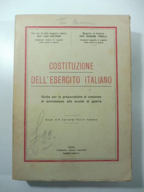 Costituzione dell'esercito italiano. Guida per la preparazione al concorso di ammissione alla scuola di guerra - copertina
