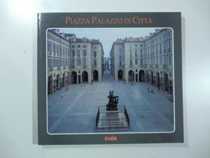 Piazza Palazzo di Citta' - copertina