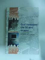 Quei coraggiosi che 50 anni or sono. Storia della Citem tra linotype e computer