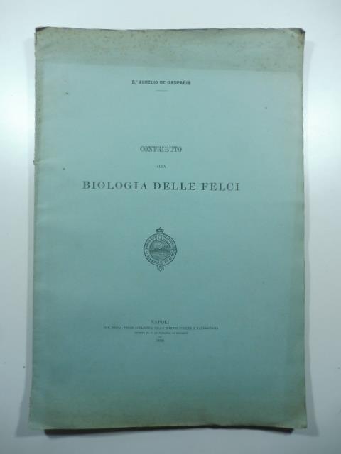 Contributo alla biologia delle felci