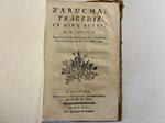 Zarucma. Tragedie en cinq actes