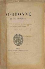 La Sorbonne et son fondateur. Discours prononce' le 8 octobre 1888 a l'inauguration du monument de Robert de Sorbon, dans l'eglise de Sorbon (Ardennes)