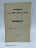 In memoria del Prof. Costanzo Rinaudo nel primo doloroso anniversario della Sua morte. Commemorazioni varie. Versi