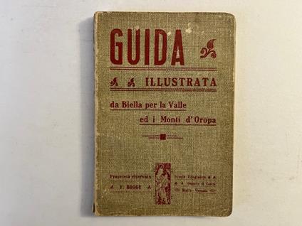 Guida illustrata da Biella per la valle ed i Monti d'Oropa - copertina