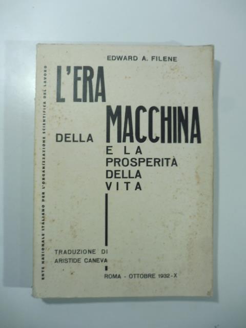 L' era della macchina e la prosperita' della vita - Successful Living in this machine age - copertina