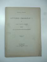 Vittorio Emanuele I e i suoi piani di guerra (1809). Da una corrispondenza inedita del Conte di Revel