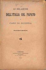 Le relazioni dell'Italia col Papato in caso di guerra