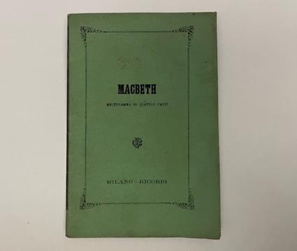 Macbeth. Melodramma in quattro atti di F. M. Piave. Musica del maestro Cav. Giuseppe Verdi da rappresentarsi al Teatro Regio di Torino il Carnevale 1866-67 - copertina