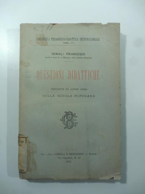 Questioni didattiche precedute da alcuni cenni sulla scuola popolare