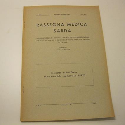 In ricordo di Siro Taviani ad un anno dalla sua morte (2-12-1959) RASSEGNA MEDICA SARDA. Studi della facolta' di medicina e chirurgia dell'Universita' di Cagliari. Atti della societa' fra i cultori delle scienze mediche e naturali in Cagliari. Dirett - copertina
