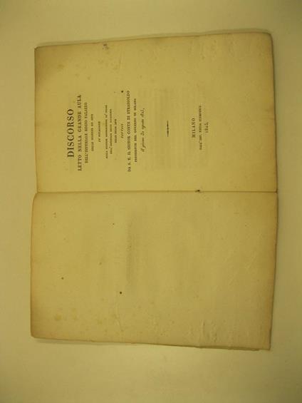 Discorso letto nella grande aula dell'Imperiale Regio Palazzo delle Scienze ed Arti in occasione della solenne distribuzione de' premi nell'imperiale regia Accademia delle Belle Arti fattasi da S. E. il signor conte di Strassoldo presidente del gover - copertina
