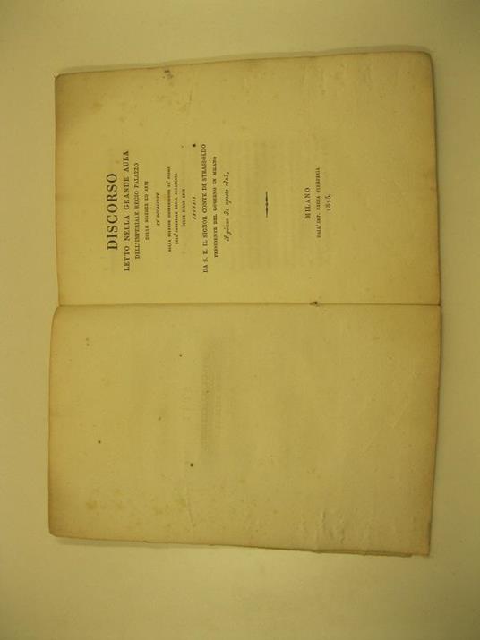 Discorso letto nella grande aula dell'Imperiale Regio Palazzo delle Scienze ed Arti in occasione della solenne distribuzione de' premi nell'imperiale regia Accademia delle Belle Arti fattasi da S. E. il signor conte di Strassoldo presidente del gover - copertina