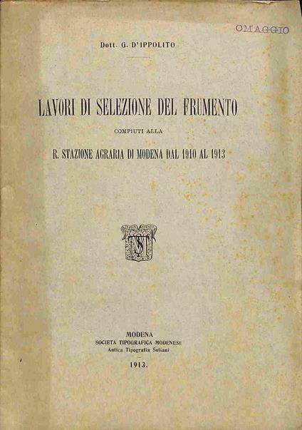 Lavori di selezione del frumento compiuti alla R. Stazione agraria di Modena dal 1910 al 1913 - copertina