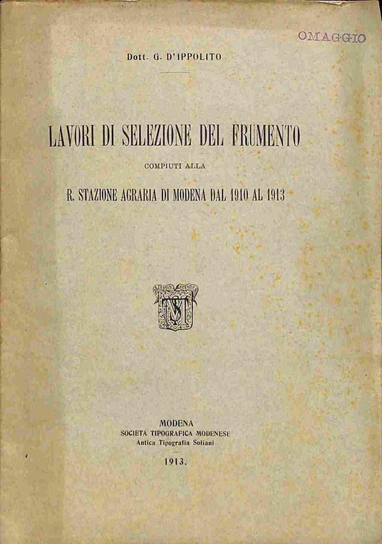 Lavori di selezione del frumento compiuti alla R. Stazione agraria di Modena dal 1910 al 1913 - copertina