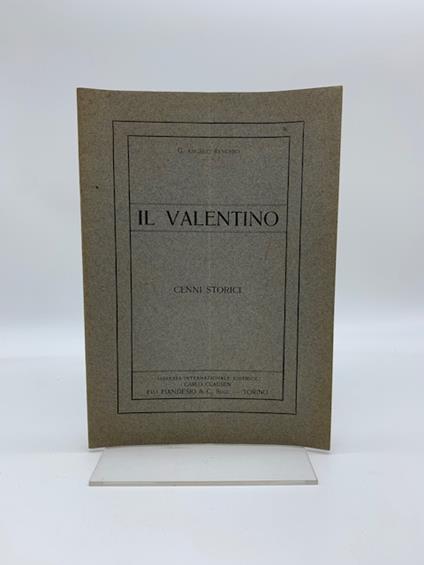 Il Valentino. Cenni storici - copertina