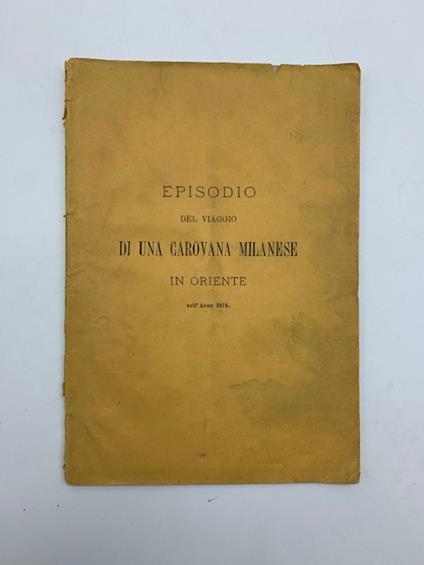 Episodio del viaggio di una carovana milanese in Oriente nell'anno 1874 - copertina