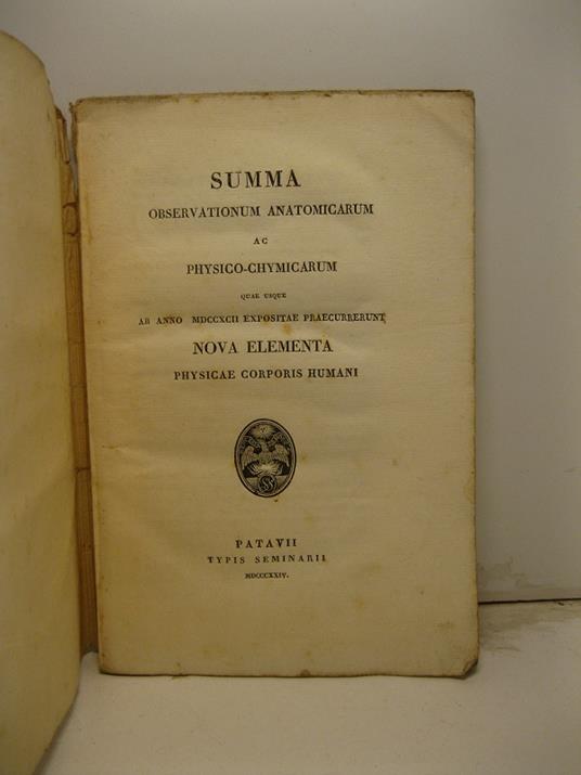 Summa observationum anatomicarum ac physico-chymicarum quae usque ab anno MDCCXCII expositae praecurrerunt nova elementa physicae corporis humani - copertina