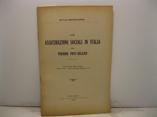 Le assicurazioni sociali in Italia nel periodo post-bellico. Estratto dalla Riforma Sociale, fasc. 10-11-12, ottobre-novembre-dicembre 1921 - copertina