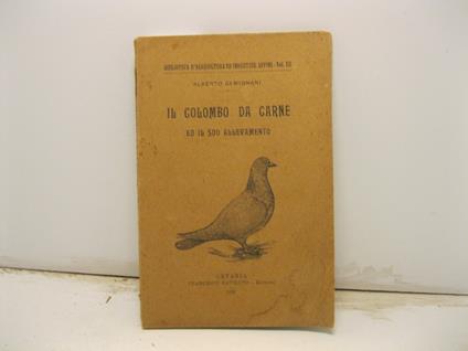 Il colombo da carne e il suo allevamento - copertina