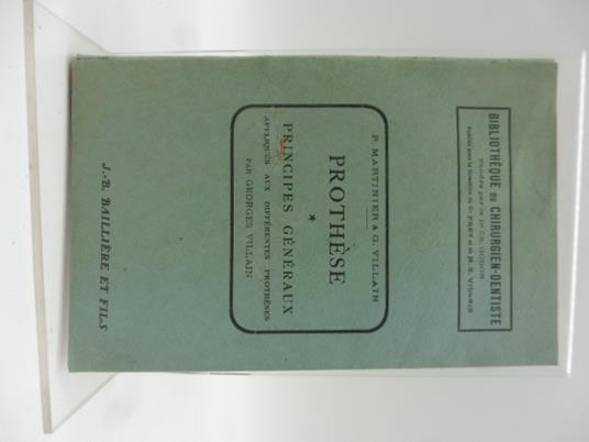 Prothese. Tome I. Principes generaux appliques aux differentes protheses - copertina