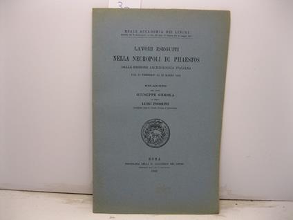 Lavori eseguiti nella necropoli di Phaestos dalla missione archeologica italiana dal 10 febbraio al 22 marzo 1902 - copertina