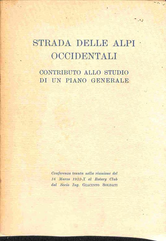 Strada delle Alpi occidentali. Contributo allo studio di un piano generale - copertina