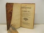 De l'eloquence du barreau par M. Gin, Secretaire du Roi, avocat au Parlament