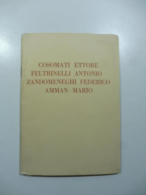 Gallria Pesaro, Milano. Esposizione delle opere dei pittori Cosomati Ettore, Feltrinelli Antonio, Zandomeneghi Federico e dello scultore Amman Mario