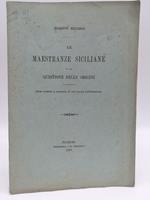 Le maestranze siciliane e la quistione delle origini (note critiche a proposito di una nuova pubblicazione)