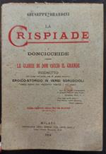 La Crispiade o Doncicceide ossia Le glorie di Don Ciccio il Grande. Poemetto (ne' lungo ne' corto, ma di giusta misura) eroico-storico