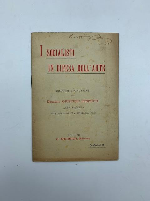 I socialisti in difesa dell'arte. Discorsi pronunziati...alla Camera nelle sedute del 17 e 20 maggio 1902 - copertina