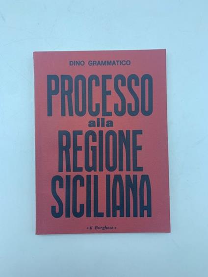 Processo alla Regione siciliana. Gli Enti pubblici: un falo' di mille miliardi - copertina