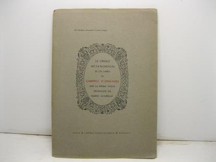Le cinque metamorfosi di un libro di Gabriele D' Annunzio, per la prima volta segnalate da Mario Guabello * Biella 1936 ( XIV ) - copertina
