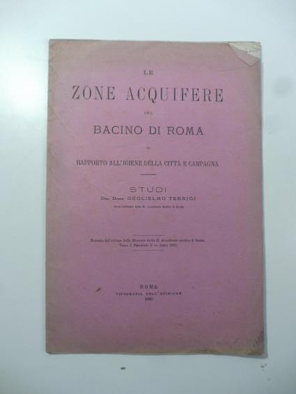 Le zone acquifere del bacino di Roma in rapporto all'igiene della citta' e campagna. Studi - copertina