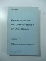 Guide pratique de l'interpretation en Astrologie