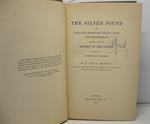 The silver pound and England's monetary policy since the restoration, together with the History of the Guinea. Illustrated by contemporary documents. By S. Dana Horton, a delegate of the United States of America tothe international monetary conferenc