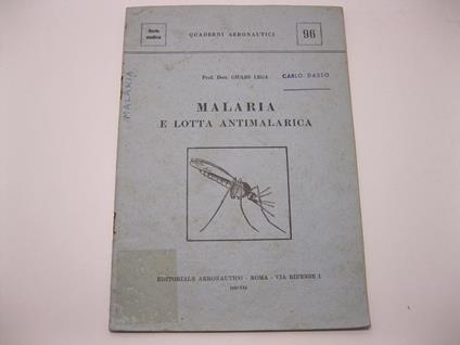 Malaria e lotta antimalarica. Quaderni aereonautici - copertina