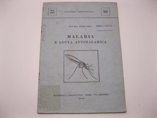 Malaria e lotta antimalarica. Quaderni aereonautici - copertina