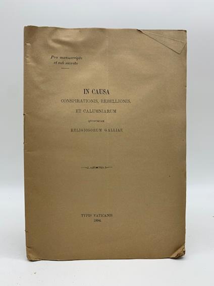 In causa conspirationis, rebellionis et calumniarum quorumdam religiosorum Galliae - copertina