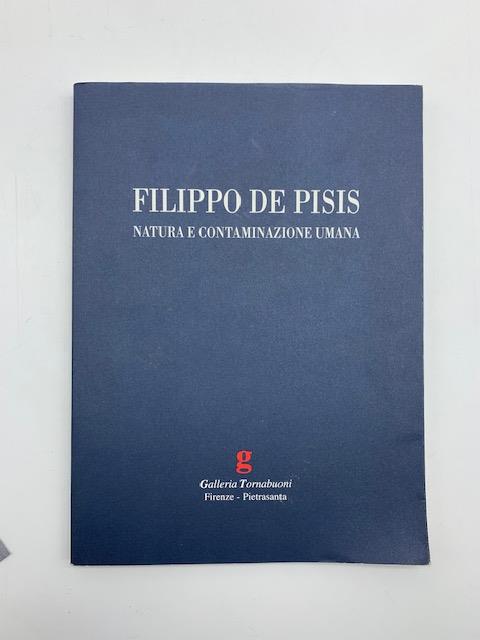 Filippo De Pisis. Natura e contaminazione umana. Galleria Tornabuoni - copertina