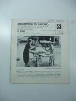 Biblioteca di lavoro. Quindicinale a cura del gruppo sperimentale coordinato da Mario Lodi. Il lino