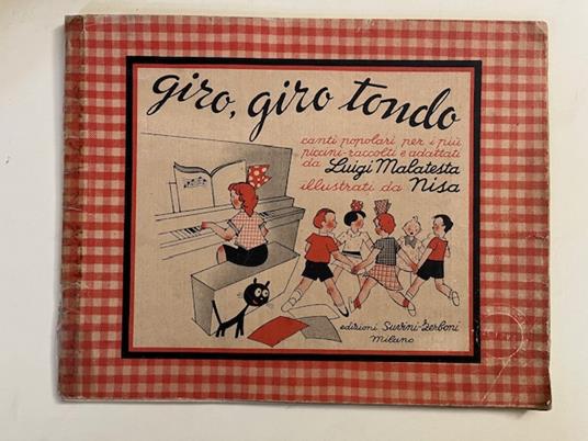 Giro, giro tondo. Canti popolari per i piu' piccini raccolti e adattati da Luigi Malatesta illustrati da Nisa - copertina