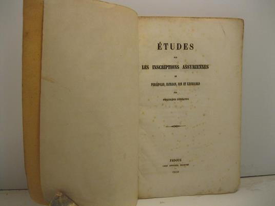 Etudes sur les inscriptions assyriennes de Persepolis, Hamadan, Van et Khorsabad par Philoxene Luzzato - copertina