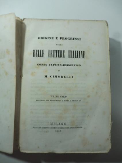 Origine e progressi delle belle lettere italiane. Corso critico-esegetico - copertina