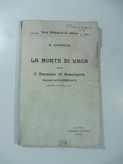 La morte di Vaca ossia il Racsaso di Ecaciacra. Racconto del Mahabharata tradotto in ottava rima - copertina