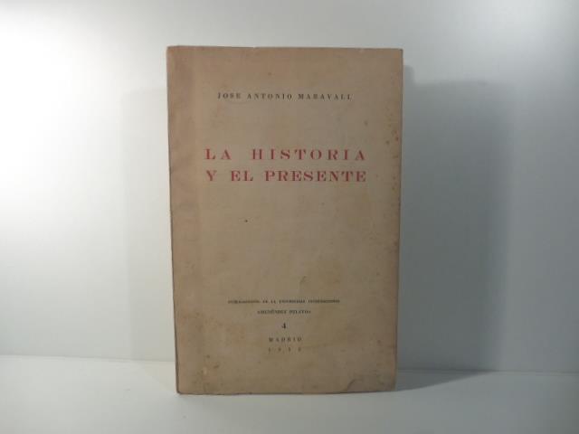 La historia y el presente