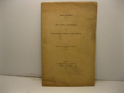 Una nuova iscrizione dei 'Curatores operum publicorum'. Estratto dal Bull. della Comm. arch. comunale, anno 1916 - copertina