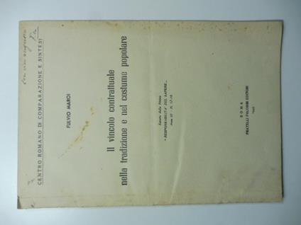 Il vincolo contrattuale nella tradizione e nel costume popolare. Estratto dalla Rivista Responsabilita' del Sapere - copertina