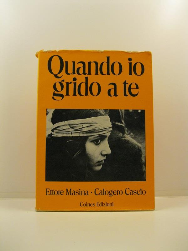 Quando io grido a te. Fotografie di Calogero Cascio